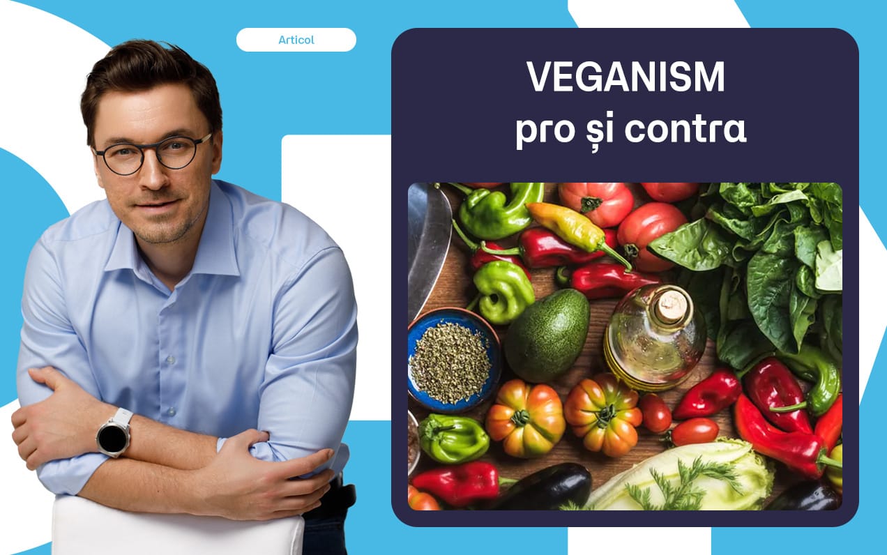 VEGANISM – pro și contra