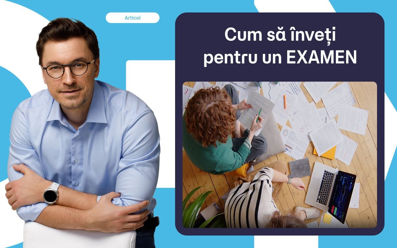 Cum să înveți eficient pentru un EXAMEN | Metode, studii, recomandări