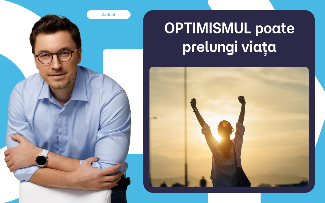 OPTIMISMUL poate prelungi viața