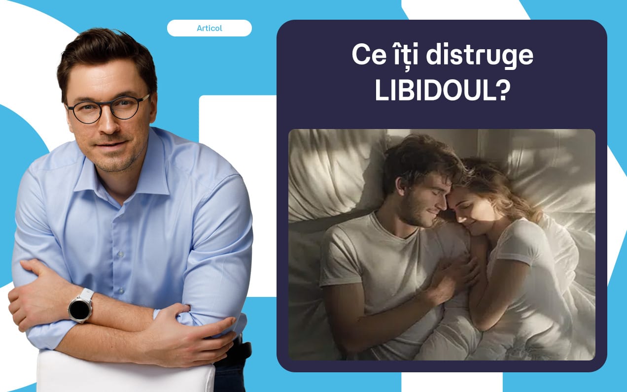 Ce îți distruge libidoul?
