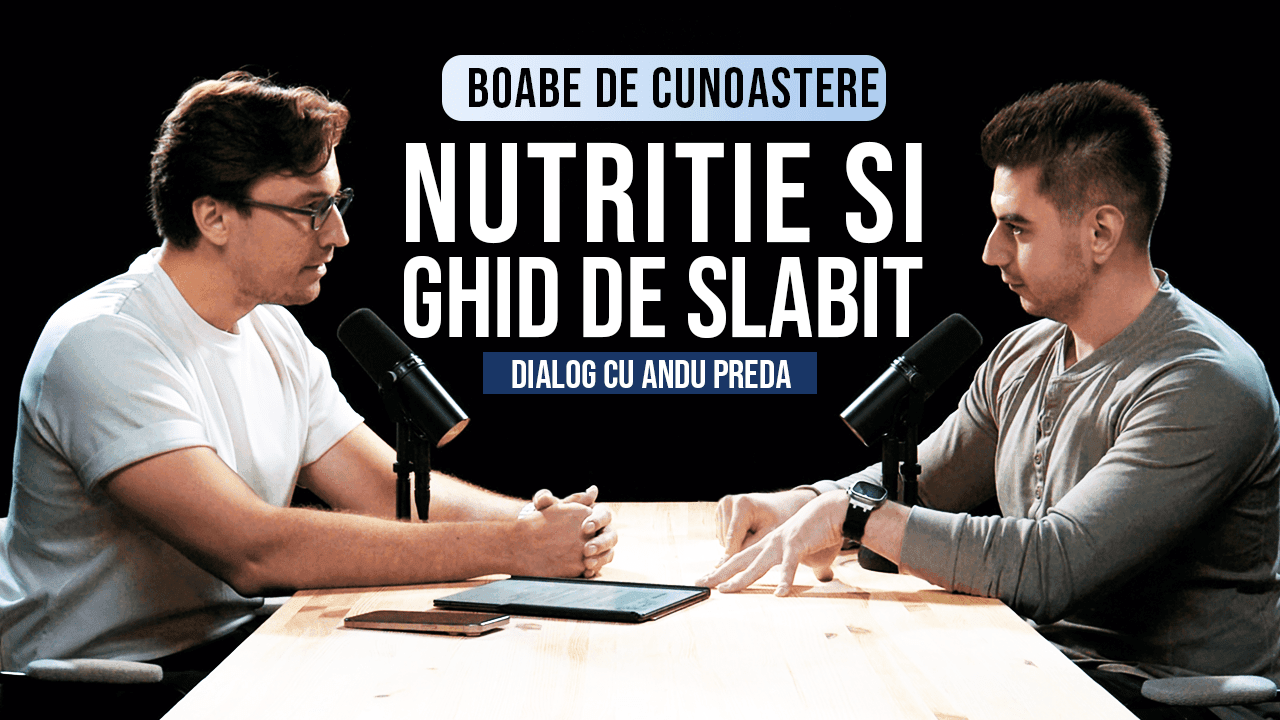 Ghid de slăbit și nutriție | BOABE DE CUNOAȘTERE | cu Andu Preda