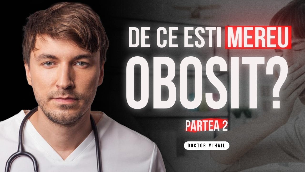 De ce ești MEREU OBOSIT? Partea a II-a