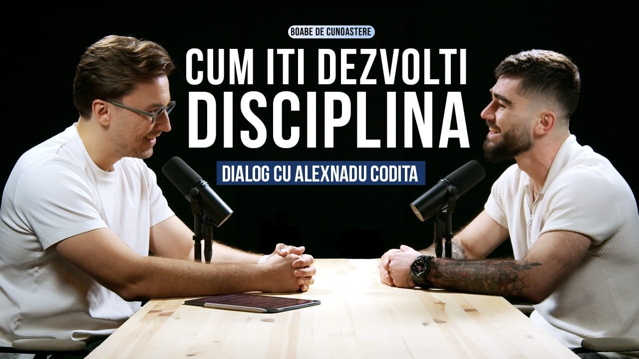 Cum să construiești voința și disciplina în sport | BOABE DE CUNOAȘTERE | cu Alexandru Codiță