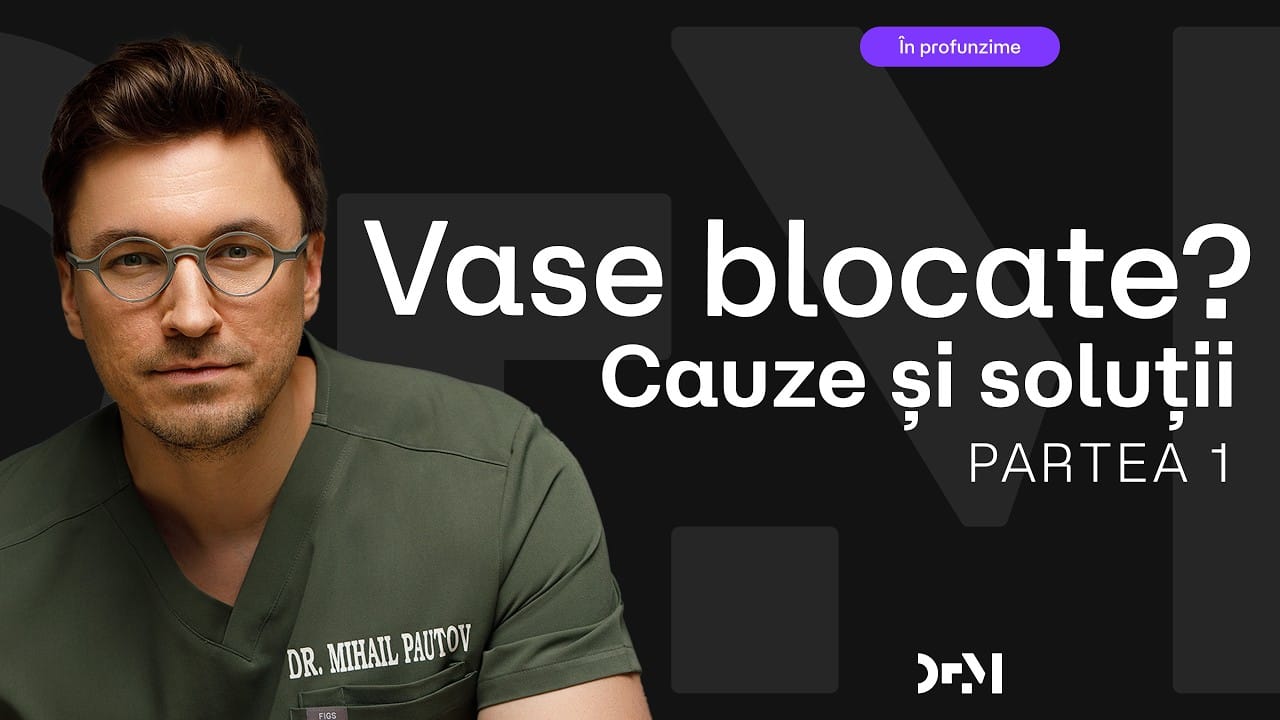 Ai vase de sânge înfundate? Tot ce trebuie să știi | Partea I