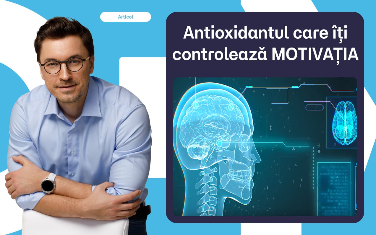 Motivația ta este influențată de un antioxidant din creier
