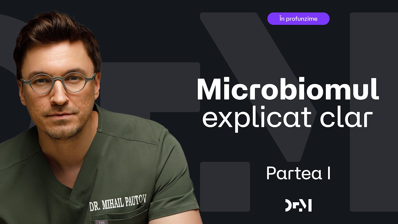 Ce este MICROBIOMUL și cum îți influențează sănătatea (PARTEA I)