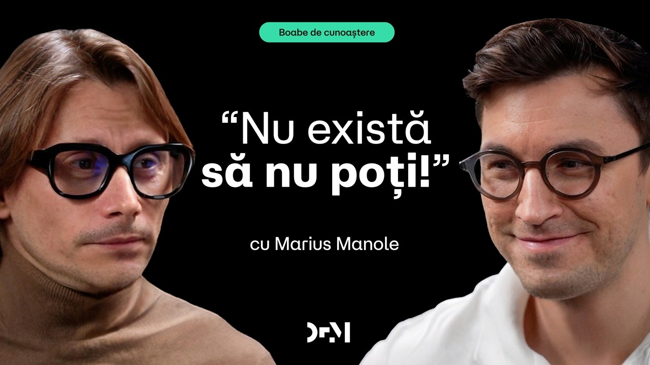 Cum treci peste frică, respingere și eșec | BOABE DE CUNOAȘTERE | cu Marius Manole