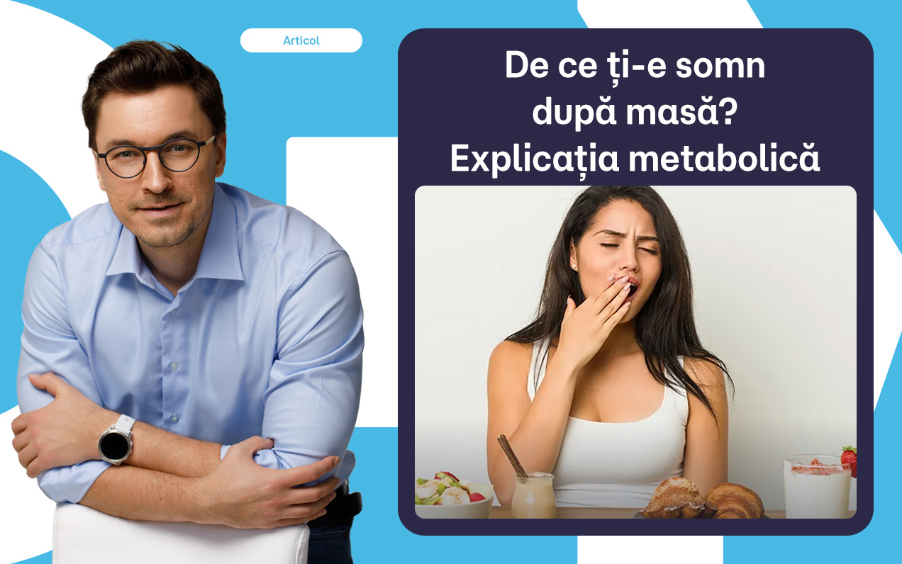 De ce ți-e somn după masă? Explicația metabolică