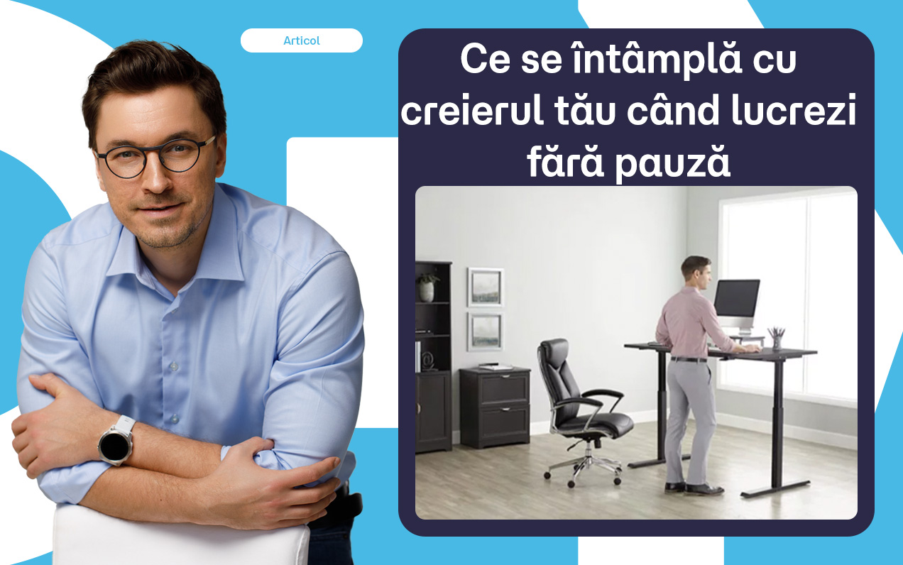 Ce se întâmplă cu creierul tău când lucrezi fără pauză