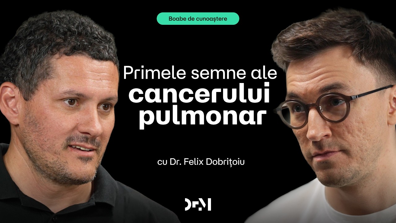 Cancerul de plămâni: ce trebuie să știi | BOABE DE CUNOAȘTERE | cu Dr. Felix Dobrițoiu