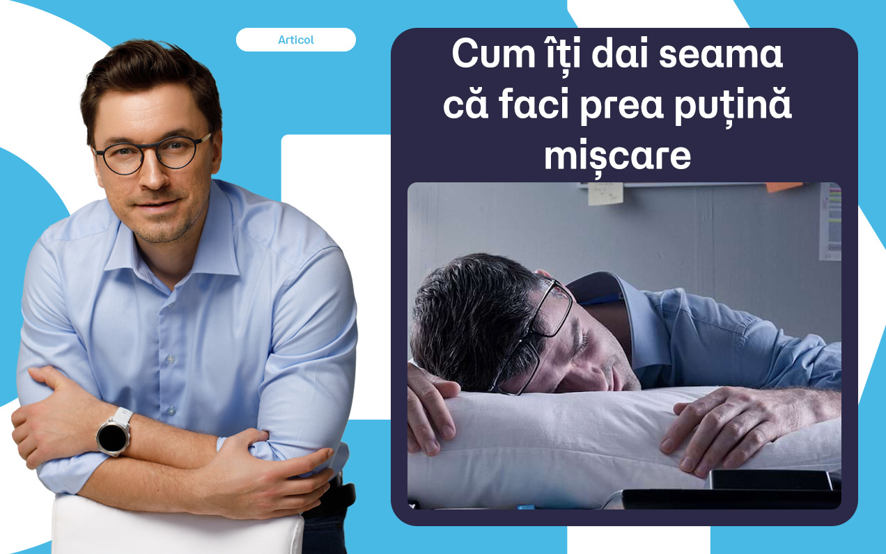 Cum îți dai seama că faci prea puțină mișcare. Primele semne