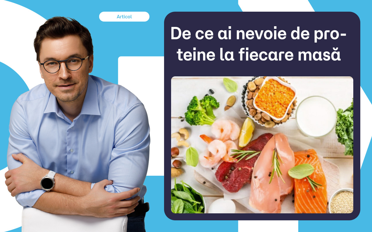 De ce ai nevoie de proteine la fiecare masă