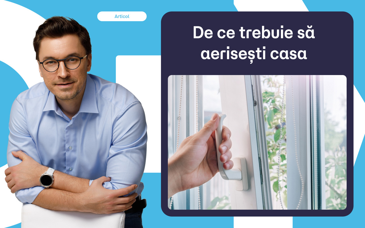 De ce trebuie să aerisești casa în fiecare zi
