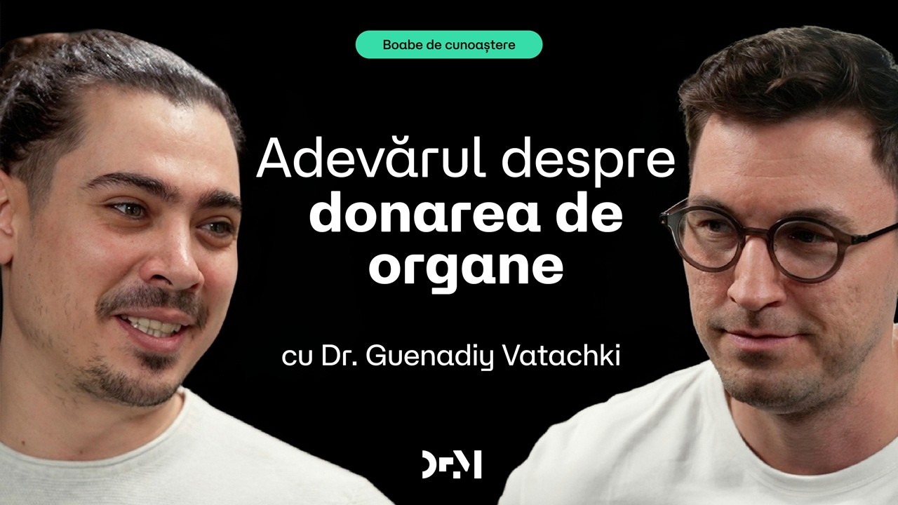 Povestea TRANSPLANTULUI de organe | BOABE DE CUNOAȘTERE | cu Dr. Guenadiy Vatachki