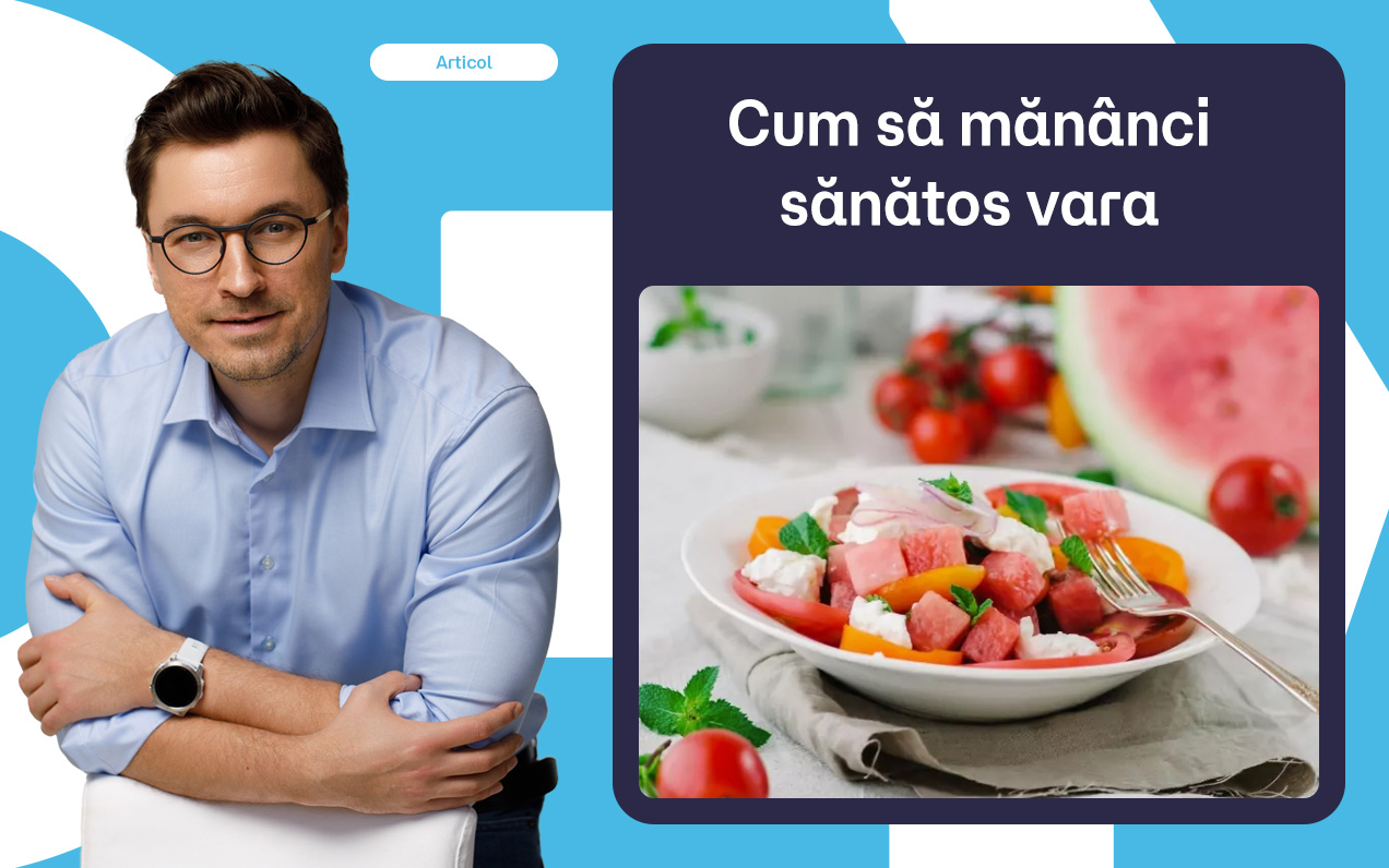Cum să mănânci sănătos vara cu alimente de sezon