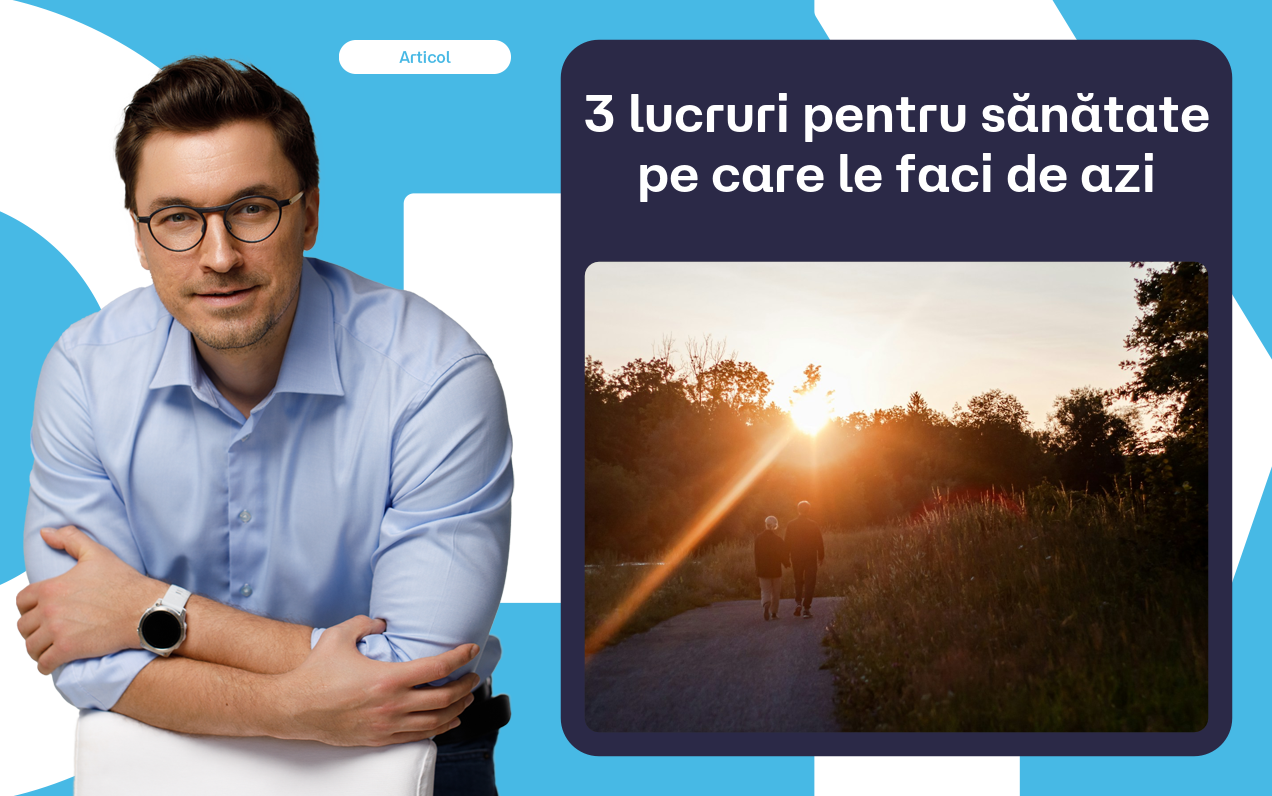 3 lucruri care îți îmbunătățesc sănătatea începând de azi