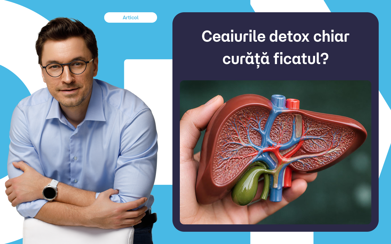 Ceaiurile detox pentru ficat: ce funcționează și ce poate afecta