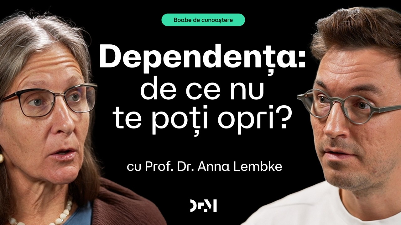 Adevărul despre DOPAMINĂ | BOABE DE CUNOAȘTERE | cu Dr. Anna Lembke
